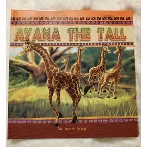 Ayana the Tall Tales from the Serengeti Creative Kids Giraffes Kid Children